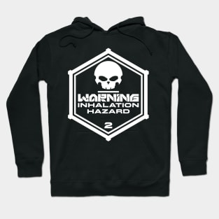 Warning: Inhalation Hazard Hoodie